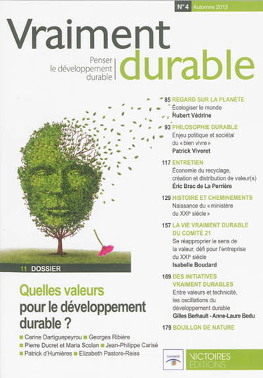 Vraiment durable : penser le développement durable, n° 4. Quelles valeurs pour le développement durable ?