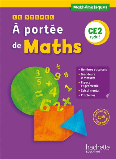 Le nouvel A portée de maths, mathématiques, CE2, cycle 2 : nouveaux programmes 2016
