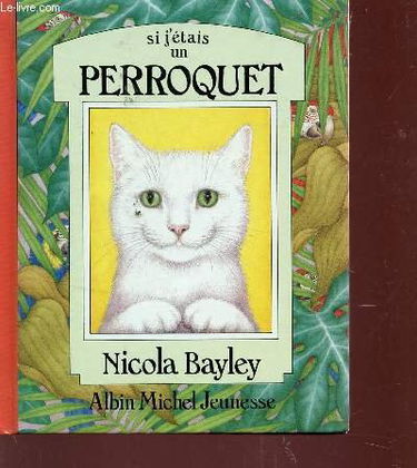 Si j'étais un perroquet