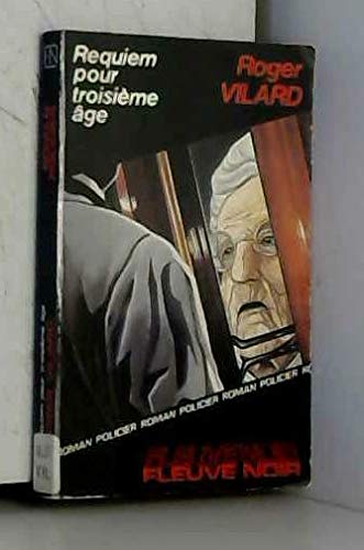 Requiem pour troisième âge