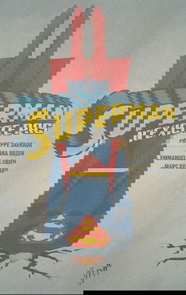 Superman n'existe pas