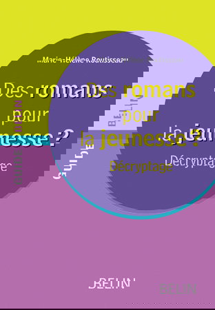 Des romans pour la jeunesse ? : décryptage