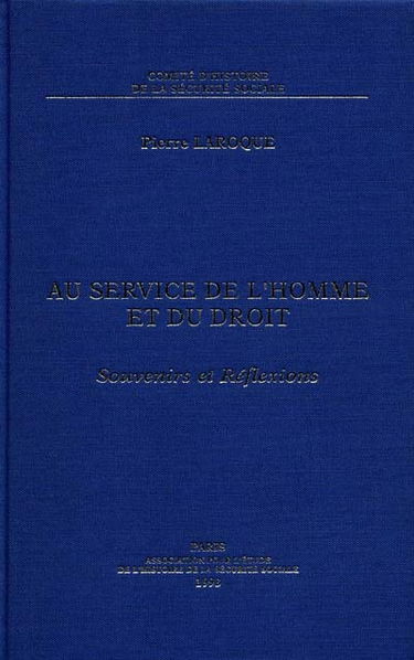 Au service de l'homme et du droit : souvenirs et réflexions