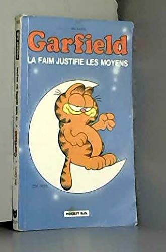 Garfield. La faim justifie les moyens