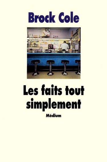 Les faits, tout simplement