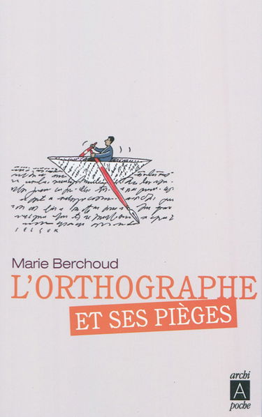 L'orthographe et ses pièges