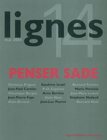 Lignes, nouvelle série, n° 14. Penser Sade