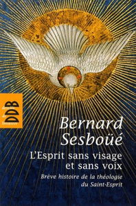 L'Esprit sans visage et sans voix : brève histoire de la théologie du Saint-Esprit