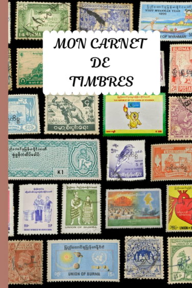 Couverture de Mon carnet de timbres, livre de philatélie, trier et référencer +250 timbres de votre collection: Format 6"X9"