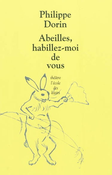 Abeilles, habillez-moi de vous