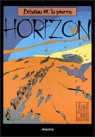 HORIZON TOME 1 : OISEAU ET LA PIERRE
