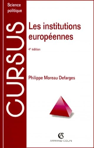 Les Institutions Europeennes. 4eme Edition