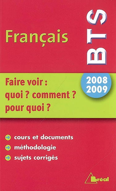 Français BTS : faire voir : quoi ? comment ? pour quoi ?