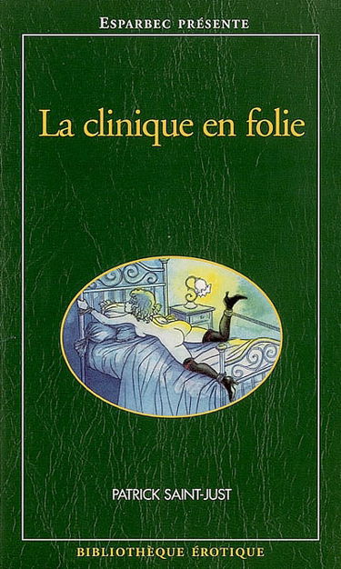La clinique en folie