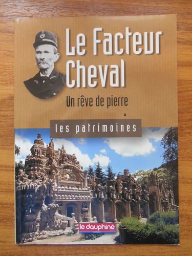 Le Facteur Cheval: Un rêve de pierre