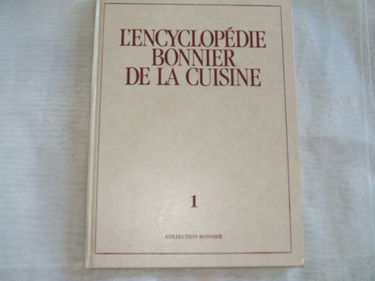 L'Encyclopédie Bonnier de la cuisine / Recettes du monde entier / Broc - Chap