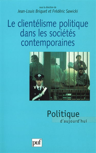 Le clientélisme politique dans les sociétés contemporaines