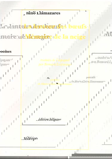 La lenteur des boeufs. Mémoire de la neige