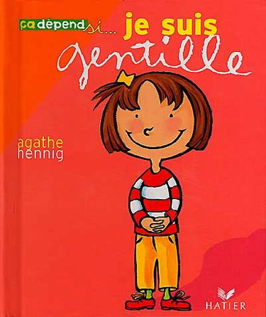 Je suis gentille, je suis vilaine