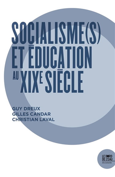 Couverture de Socialismes et éducation au XIXe siècle