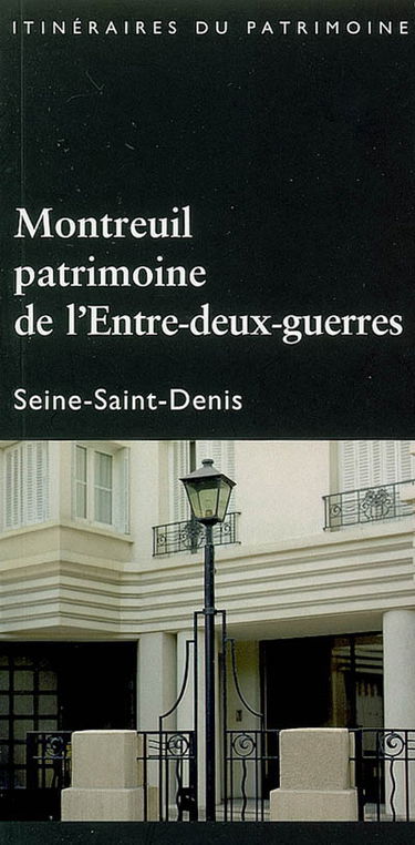 Montreuil, patrimoine de l'entre-deux-guerres