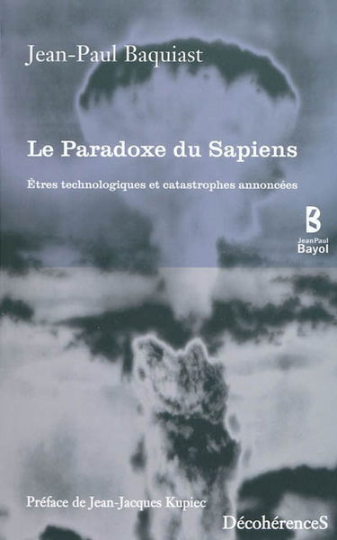 Le paradoxe du sapiens : êtres technologiques et catastrophes annoncées