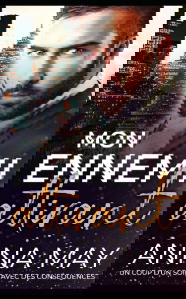 Mon Ennemi Attirant: Un Coup d'un soir avec des conséquences