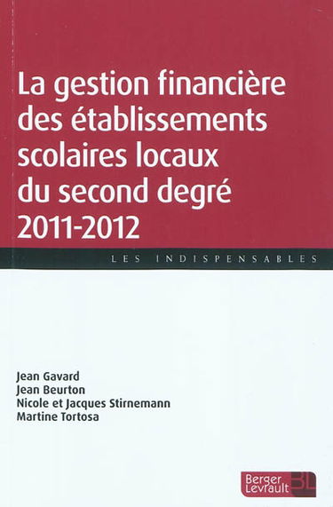 La gestion financière des établissements scolaires locaux du second degré : 2011-2012