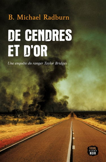 De cendres et d'or : une enquête du ranger Taylor Bridges