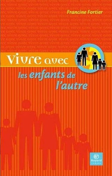 Vivre avec les enfants de l'autre