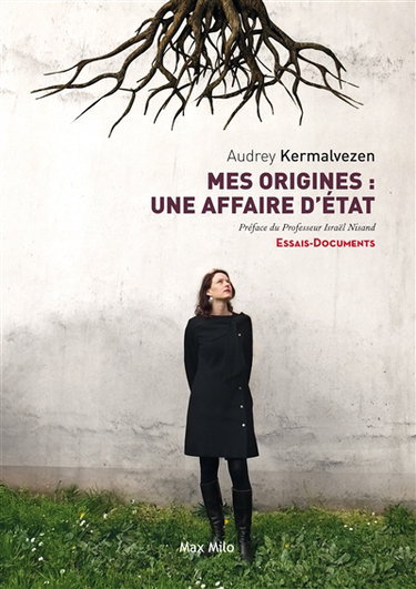 Mes origines : une affaire d'Etat