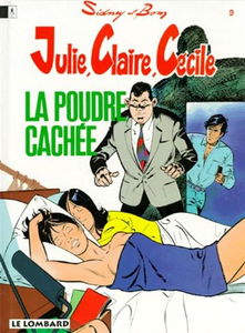 Julie, Claire, Cécile La poudre cachée