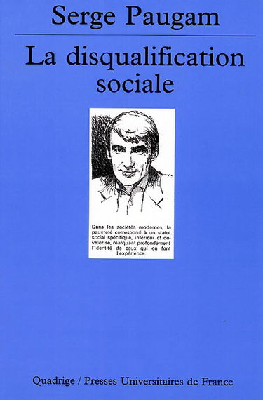 La disqualification sociale : essai sur la nouvelle pauvreté
