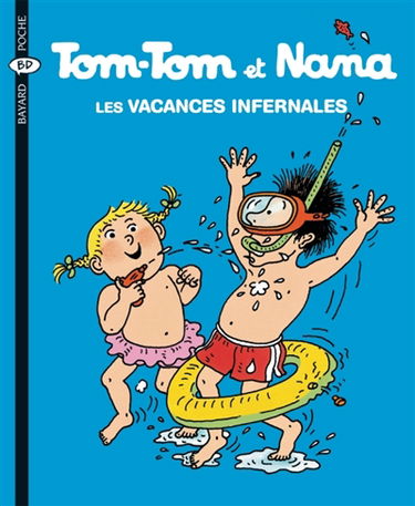 Tom-Tom et Nana. Vol. 5. Les vacances infernales