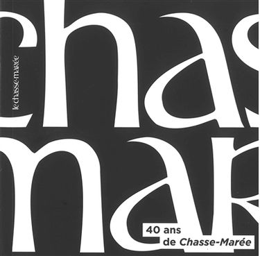 40 ans de Chasse-marée
