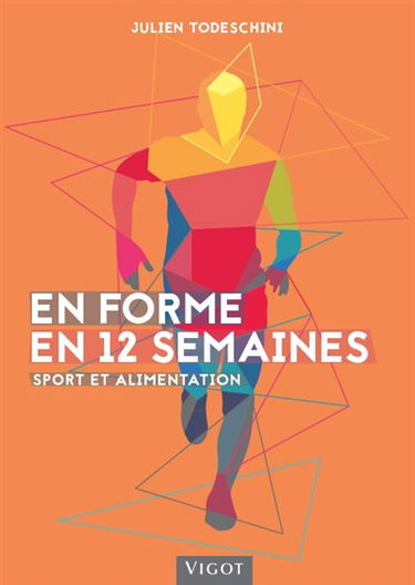 En forme en 12 semaines : sport et alimentation