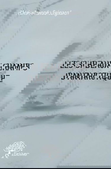 Les si beaux champs d'antarctique