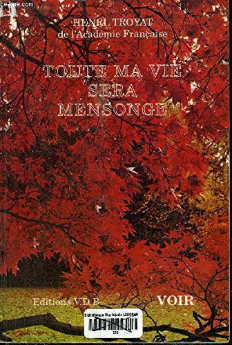 TOUTE MA VIE SERA MENSONGE