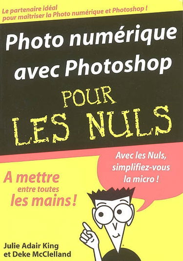 Photo numérique avec Photoshop pour les nuls