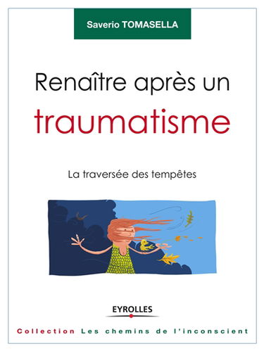 Renaître après un traumatisme : la traversée des tempêtes