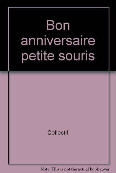 Couverture de Bon anniversaire ma petite souris : un livre clic-clac