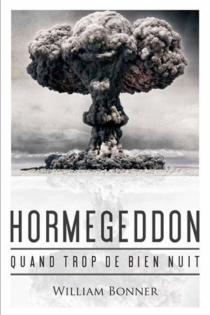 Hormegeddon : quand trop de bien nuit