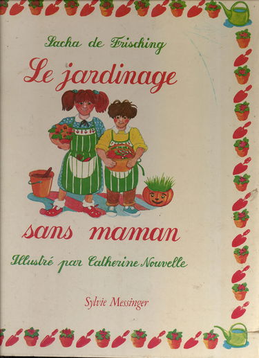 Le Jardinage sans Maman
