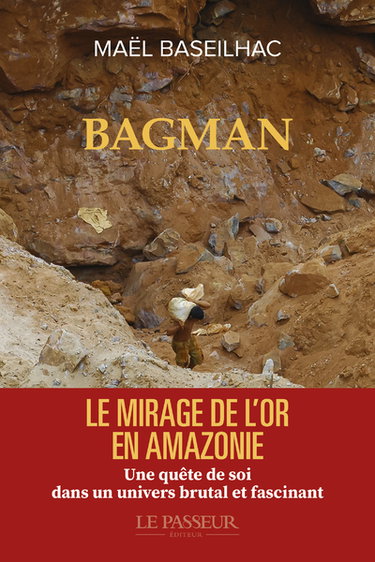 Bagman : le mirage de l'or