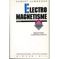 Electromagnétisme : magnétostatique et phénomènes d'induction, problèmes résolus