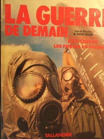 La guerre de demain / est-ouest les forces en presence