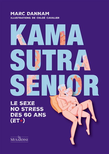 Couverture de Kama sutra senior : le sexe no stress des 60 ans (et +)