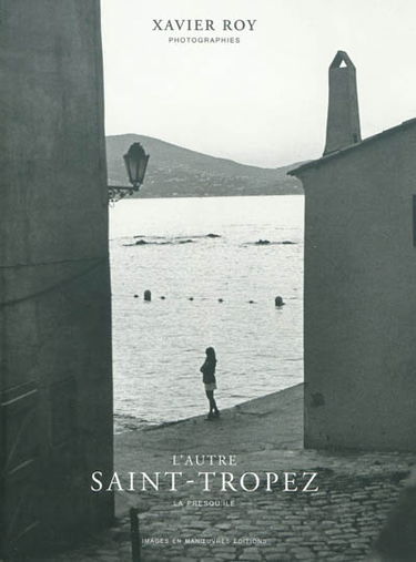 L'autre Saint-Tropez : la presqu'île