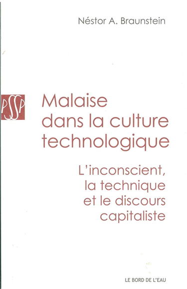 Malaise dans la culture technologique : l'inconscient, la technique et le discours capitaliste