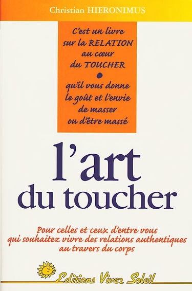 L'art du toucher : du corps avoir au corps être